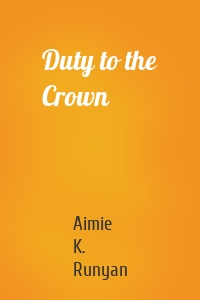 Duty to the Crown