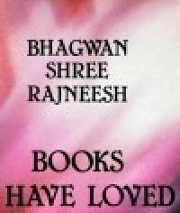 Бхагван Шри Раджниш - Книги, которые я любил