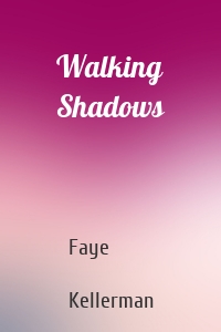 Walking Shadows