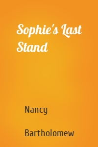 Sophie's Last Stand