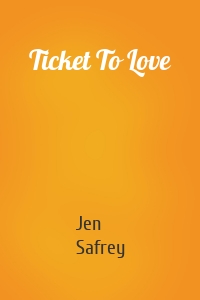 Ticket To Love
