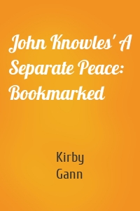 John Knowles' A Separate Peace: Bookmarked