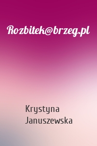 Rozbitek@brzeg.pl