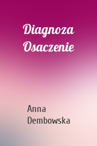 Diagnoza Osaczenie