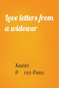 Love letters from a widower
