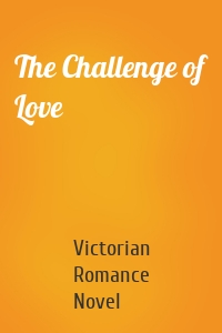 The Challenge of Love