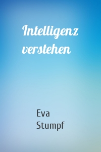 Intelligenz verstehen