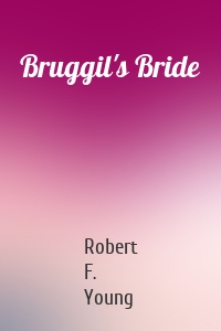 Bruggil's Bride