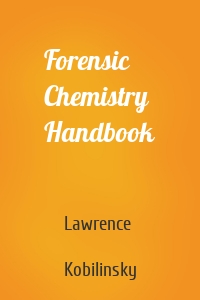 Forensic Chemistry Handbook