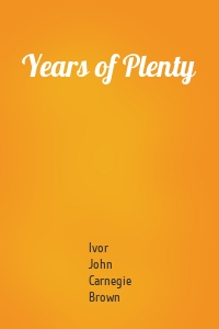 Years of Plenty