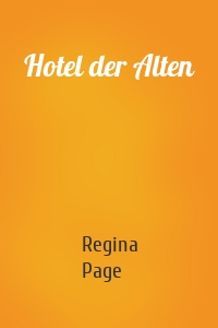 Hotel der Alten