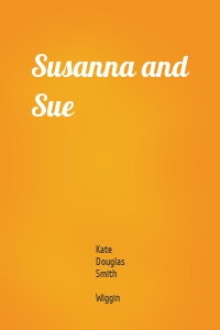Susanna and Sue