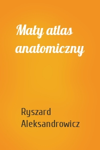 Mały atlas anatomiczny