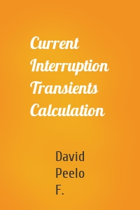 Current Interruption Transients Calculation