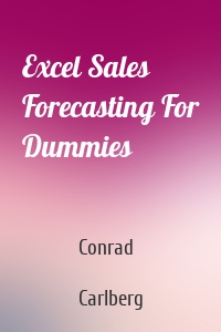 Excel Sales Forecasting For Dummies