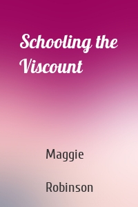Schooling the Viscount