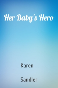 Her Baby's Hero