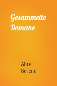 Gesammelte Romane