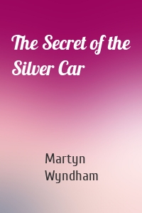 The Secret of the Silver Car