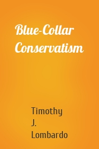 Blue-Collar Conservatism