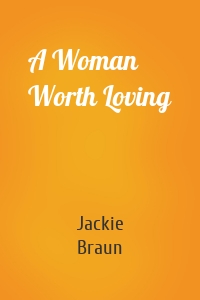 A Woman Worth Loving