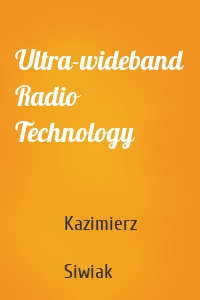 Ultra-wideband Radio Technology