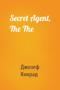 Secret Agent, The The