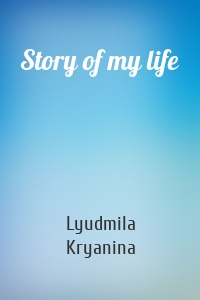 Story of my life