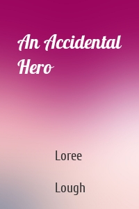 An Accidental Hero