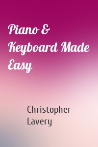 Piano & Keyboard Made Easy