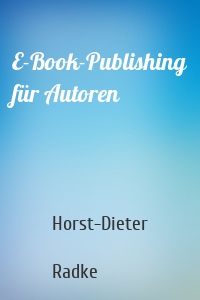 E-Book-Publishing für Autoren