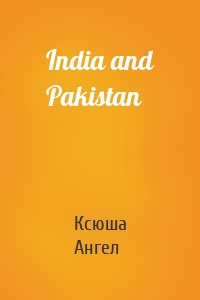 India and Pakistan