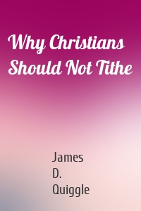 Why Christians Should Not Tithe