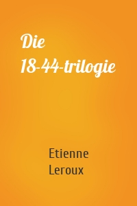 Die 18-44-trilogie