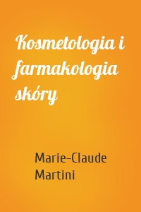 Kosmetologia i farmakologia skóry