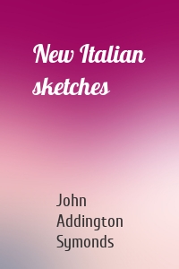 New Italian sketches