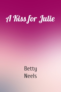 A Kiss for Julie