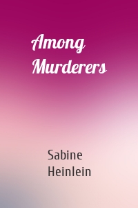 Among Murderers