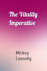 The Vitality Imperative