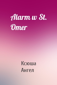 Alarm w St. Omer