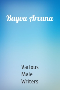 Bayou Arcana