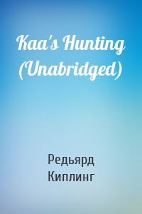 Kaa's Hunting (Unabridged)