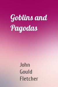 Goblins and Pagodas
