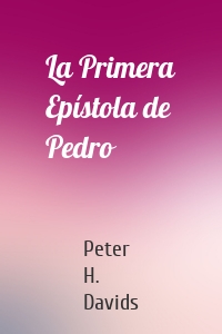La Primera Epístola de Pedro