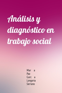 Análisis y diagnóstico en trabajo social