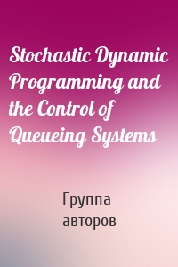 Stochastic Dynamic Programming and the Control of Queueing Systems