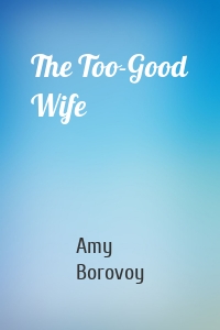 The Too-Good Wife