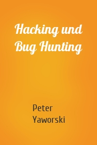 Hacking und Bug Hunting