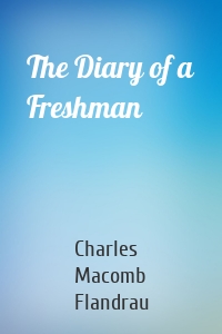 The Diary of a Freshman