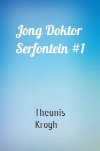 Jong Doktor Serfontein #1